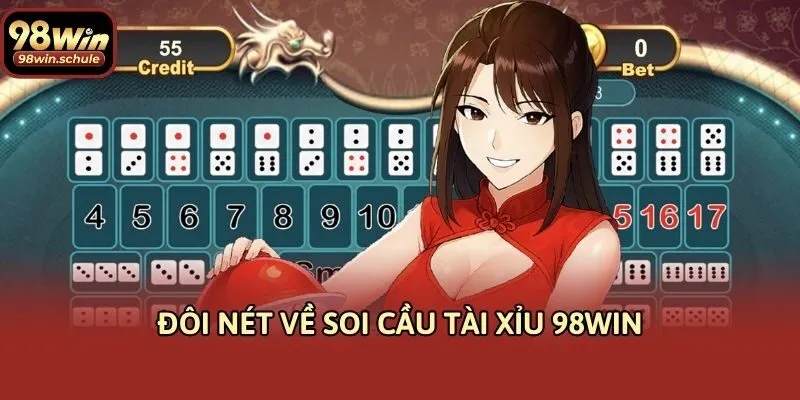 Đôi nét về soi cầu tài xỉu 98win